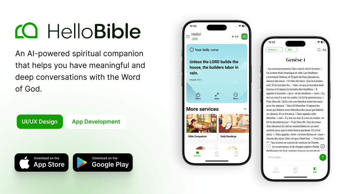 HelloBible — an AI-powered spiritual companion that helps you have meaningful and deep conversations with the Word of God. UI/UX Design and App Development, available on the App Store and Google Play.